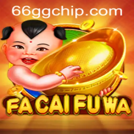 Exploring the Thrills of FaCaiFuWa: An Innovative Gaming Experience