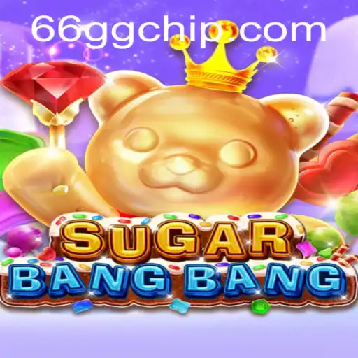Discover the Thrills of SUGARBANGBANG: The Ultimate Guide to Gameplay and Tips