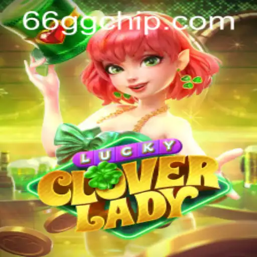 Exploring the Enchanting World of LuckyCloverLady: A New Gaming Sensation